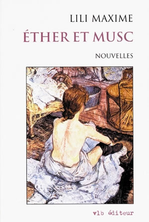 Lili Maxime, Éther et musc