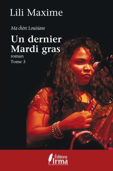 Lili Maxime, Un dernier Mardi gras