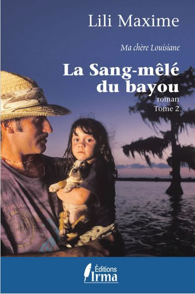Lili Maxime, La sang-mêlé du bayou